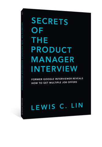 Secrets of the Product Manager Interview (Second Edition)