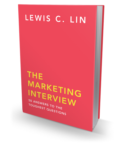 The Marketing Interview: 50 Answers to the Toughest Questions (Second Edition)