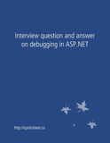 Interview question and answer on debugging in ASP.NET