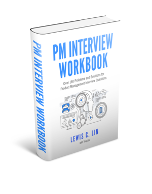 PM Interview Workbook (First Edition)